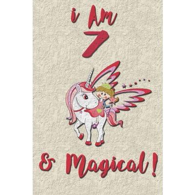 I am 7 & Magical! Journal