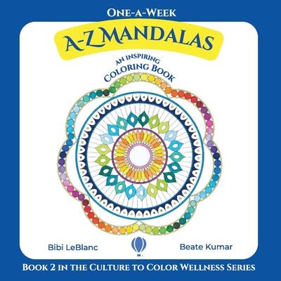 One-A-Week A-Z Mandalas - Inspiring Coloring Book