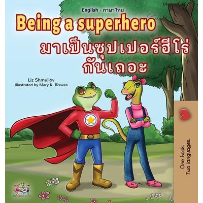 Being a Superhero (English Thai Children’s Book)