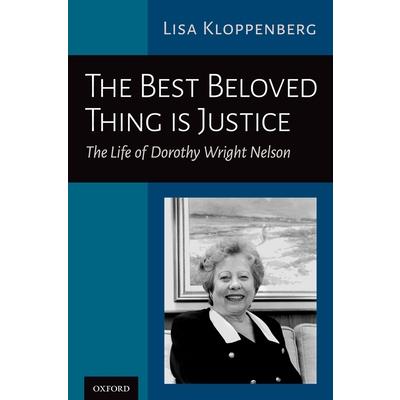 The Best Beloved Thing Is Justice