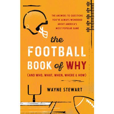 The Football Book of Why (and Who, What, When, Where, and How) | 拾書所