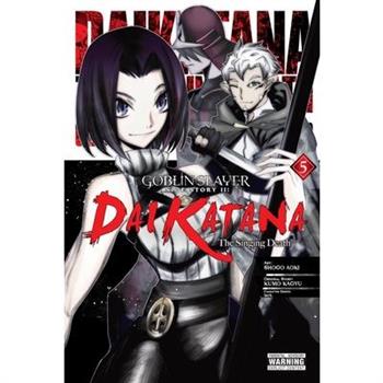 Goblin Slayer Side Story II: Dai Katana, Vol. 5 (Manga)