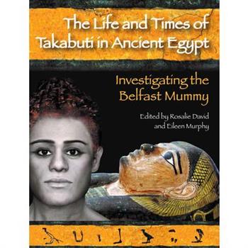 Life and Times of Takabuti in Ancient Egypt