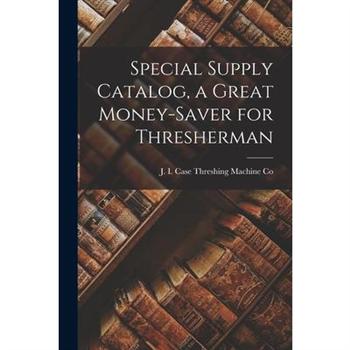 Special Supply Catalog, a Great Money-saver for Thresherman