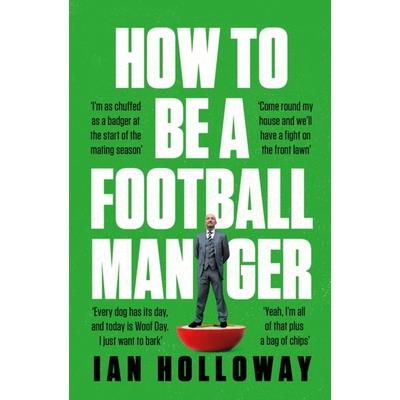 How to Be a Football Manager | 拾書所