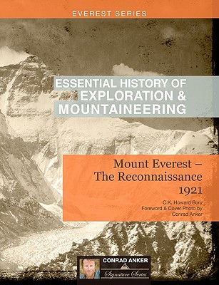 Mount Everest-The Reconnaissance (Conrad Anker Signature Series)