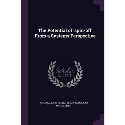 The Potential of ’spin-off’ From a Systems Perspective