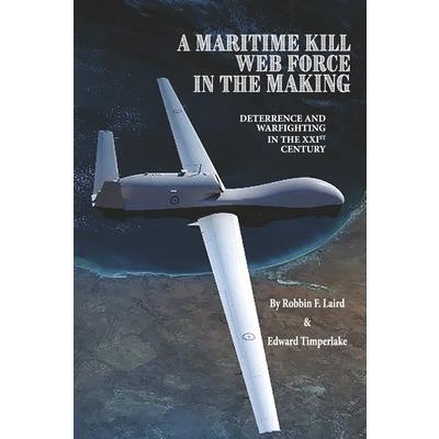 A Maritime Kill Web Force in the Making