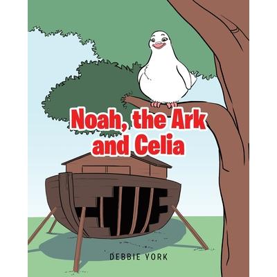 Noah, the Ark and Celia