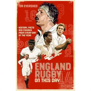 England Rugby on This Day