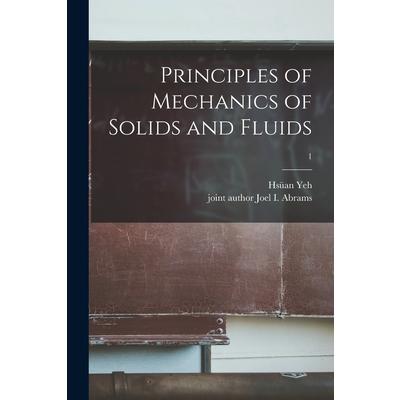 Principles of Mechanics of Solids and Fluids; 1