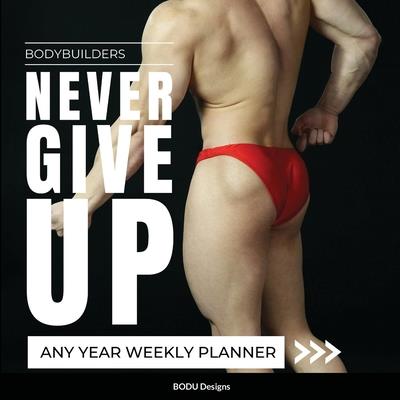 Bodybuilders Never Give Up | 拾書所