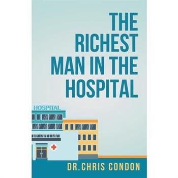 The Richest Man in the Hospital