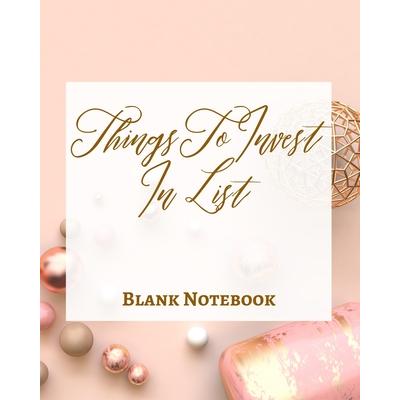 Things To Invest In List - Blank Notebook - Write It Down - Pastel Rose Pink Gold - Abstract Modern Contemporary Unique