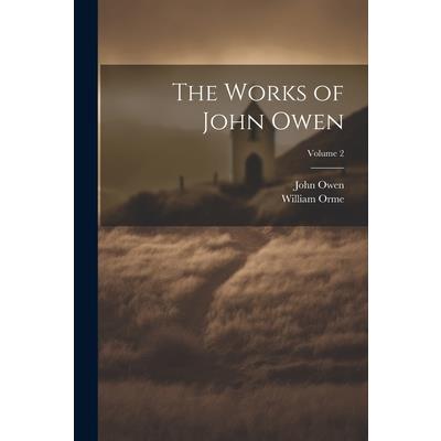 The Works of John Owen; Volume 2 | 拾書所