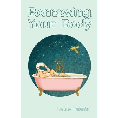 Borrowing Your Body