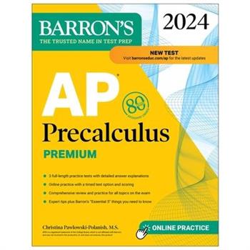 AP Precalculus Premium, 2024: 3 Practice Tests ＋ Comprehensive Review ＋ Online Practice