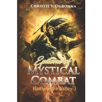 Epitome of Mystical CombatBattle in the Valley 3