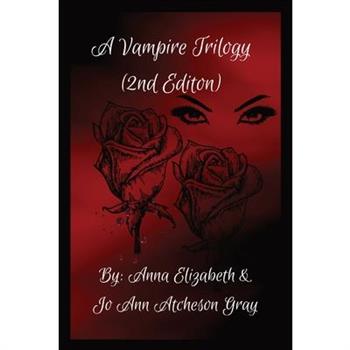 A Vampire Trilogy (2nd Edition)