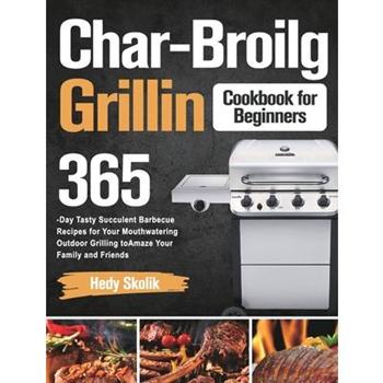 Char-Broil Grilling Cookbook for Beginners