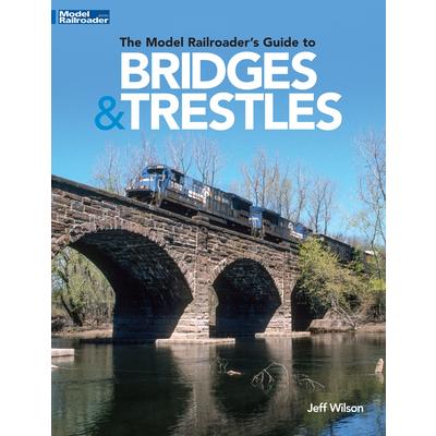 The Model Railroader's Guide to Bridges & Trestles | 拾書所