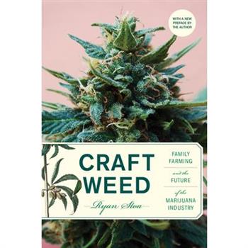 Craft Weed, with a New Preface by the Author