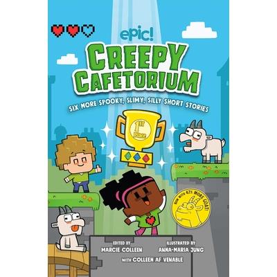 Creepy Cafetorium: Six More Spooky, Slimy, Silly Short Stories | 拾書所