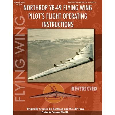 Northrop YB-49 Flying Wing Pilot’s Flight Manual