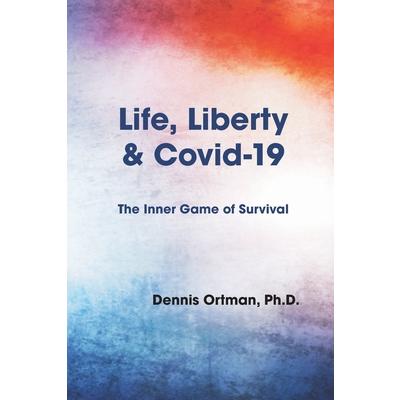 Life, Liberty, and Covid-19