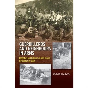 Guerrilleros and Neighbours in Arms