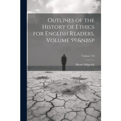 Outlines of the History of Ethics for English Readers, Volume 59; Volume 718 | 拾書所