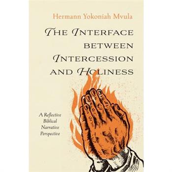 The Interface Between Intercession and Holiness