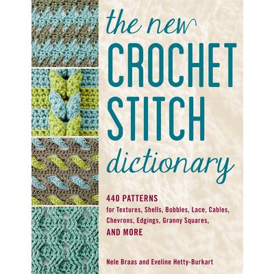 The New Crochet Stitch Dictionary