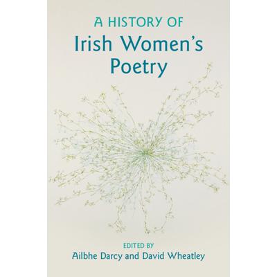 A History of Irish Women’s Poetry