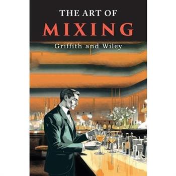 The Art of Mixing