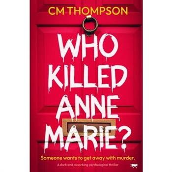 Who Killed Anne Marie?