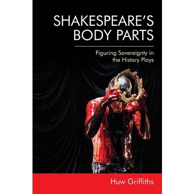 Shakespeare’s Body Parts