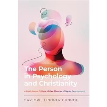 The Person in Psychology and Christianity