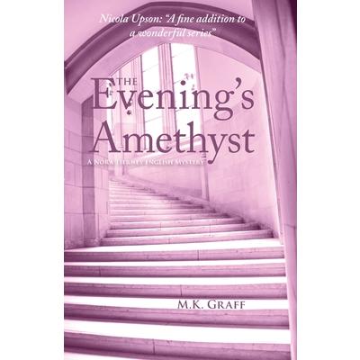 The Evening’s Amethyst