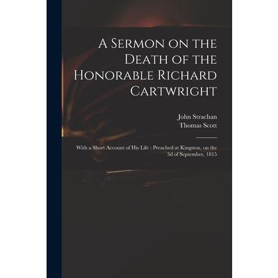 A Sermon on the Death of the Honorable Richard Cartwright [microform] | 拾書所