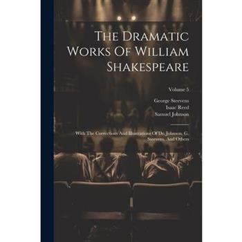 The Dramatic Works Of William Shakespeare