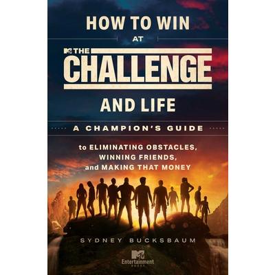 How to Win at the Challenge and Life