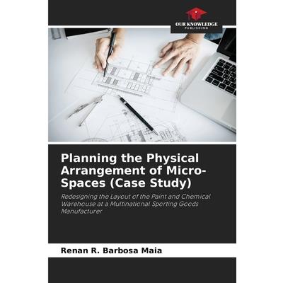 Planning the Physical Arrangement of Micro-Spaces (Case Study)