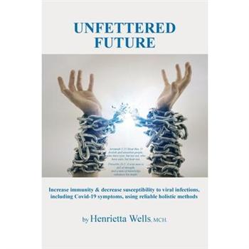 Unfettered Future