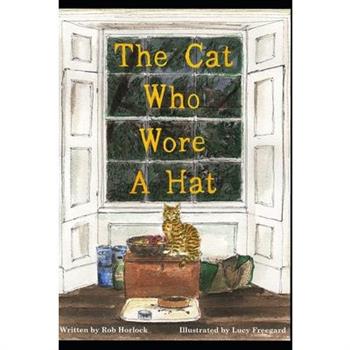 The Cat Who Wore A Hat