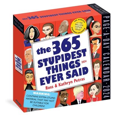 365 Stupidest Things Ever Said Page-A-Day Calendar 2024 | 拾書所