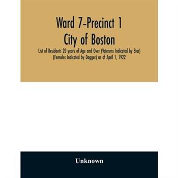 Ward 7-Precinct 1; City of Boston; List of Residents 20 years of Age and Over (Veterans In