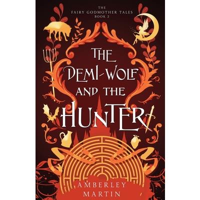 The Demi-Wolf and the Hunter
