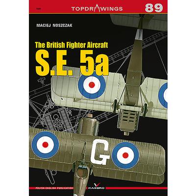 The British Fighter Aircraft S.E. 5a