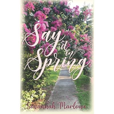 Say It In Spring
